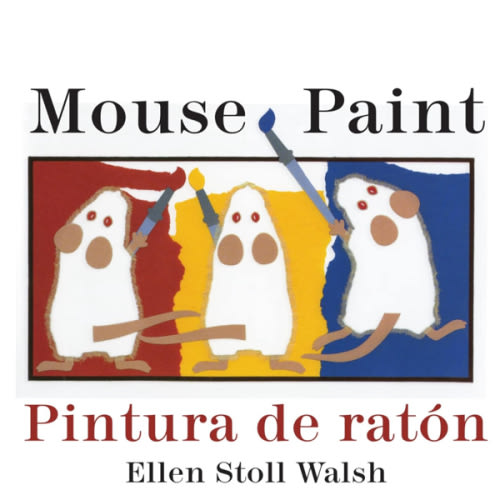 Mouse Paint/Pintura De Raton Board Book: Bilingual English-Spanish