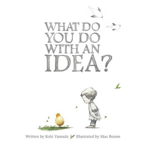 What Do You Do With an Idea? - Hardcover By Kobi Yamada - VERY GOOD
