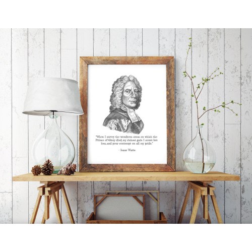 Isaac Watts & Quote, Portrait Sketch, Art, Reformed Theology.