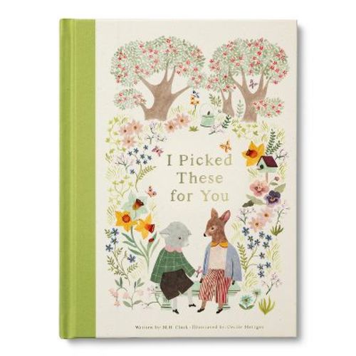 I Picked These for You - by M H Clark (Hardcover)