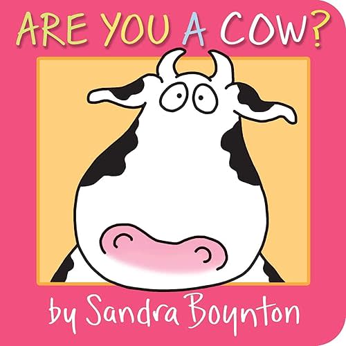 Are You a Cow? Board book – May 1, 2012