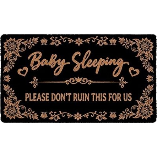 Baby Sleeping Please Don't Ruin This for Us Doormat, 17x30 Inch, Funny Front Door Welcome Mat, Cute Coir Door Mat, Beautiful Color and Sizing for Outdoor and Indoor uses