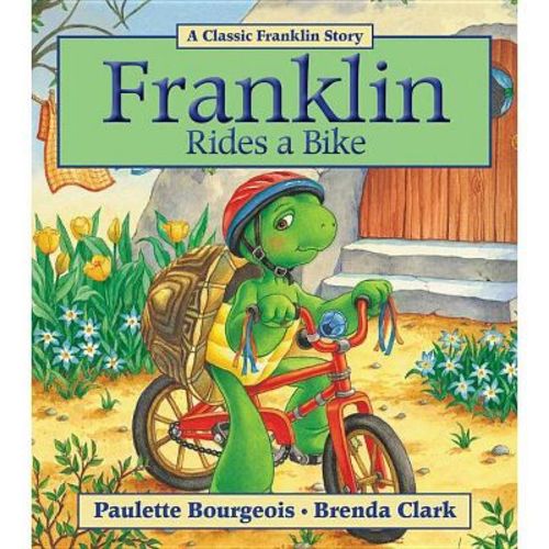 Franklin Rides a Bike - by Paulette Bourgeois (Paperback)