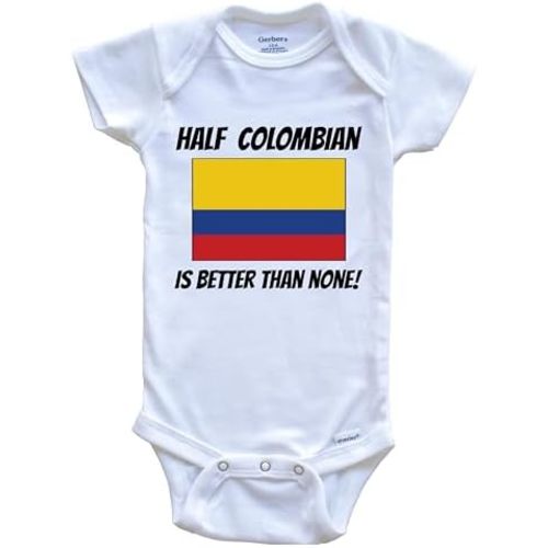 Half Colombian is Better Than None Colombia Flag Funny One Piece Baby Bodysuit