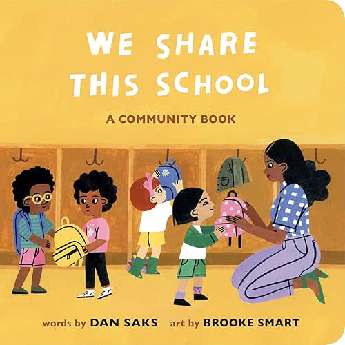We Share This School: A Community Book (Community Books) Board book – June 20, 2023