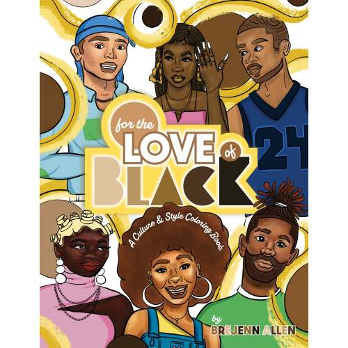 For the Love of Black Coloring Book