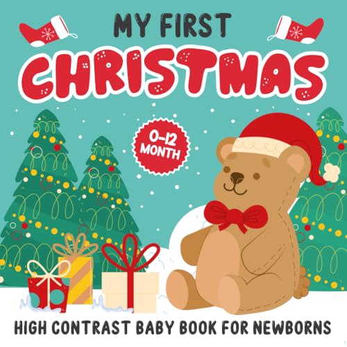 My First Christmas, High Contrast Baby Book For Newborns 0 - 12 Months: +99 Cute Black & White Pictures For New Baby Shower with Santa, Bear... 1 ... gift) (Baby Christmas Gifts 6-12 Months)