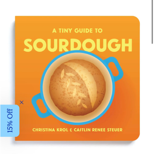 A Tiny Guide to Sourdough | Board Book about Bread for Baby & Toddler – Chunky Deli
