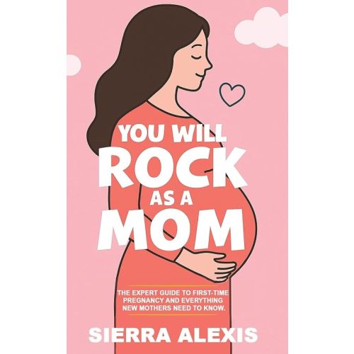 You Will Rock As a Mom!