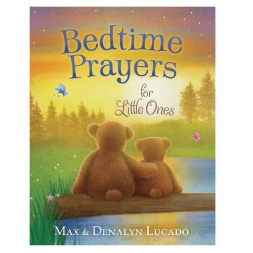 Bedtime Prayers for Little Ones (Max Lucado’s Bedtime Prayers for Little Ones)