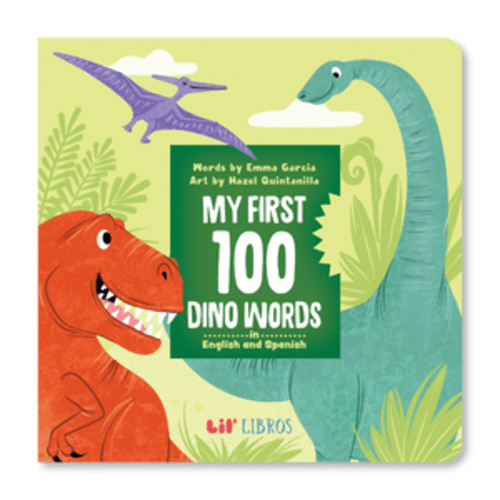 My First 100 Dino Words in English and Spanish (Bilingual English and