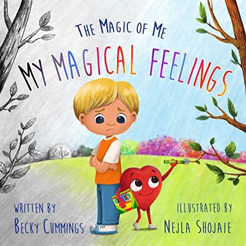 My Magical Feelings - The Magic of Me Series - The Number 1 Personal Growth Series for Confident, Happy, and Healthy Children!