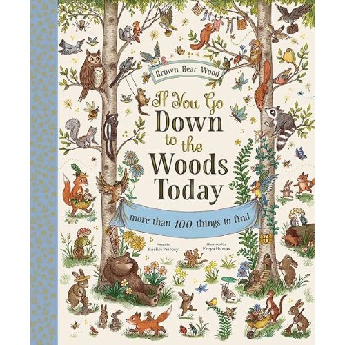 If You Go Down to the Woods Today: A Search and Find Adventure (Brown Bear Wood) Hardcover