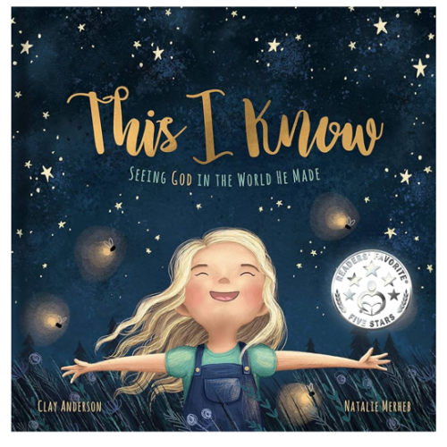 This I Know: Seeing God in the World He Made (Based on Jesus Loves Me)