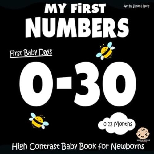 My First Number, High Contrast Baby Book for Newborns, 0-12 Months: Black and White Baby Book from Birth | Visual Stimulation Images For Babies