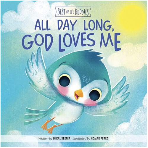 All Day Long, God Loves Me (Best of Li’l Buddies)