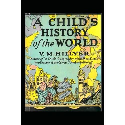 A Child's History of the World: Original Illustrated Edition