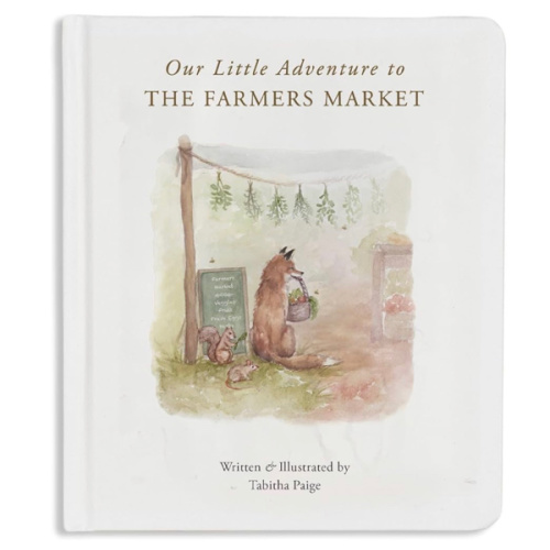 Our Little Adventure to the Farmers Market: A First Words Book Featuring Lessons on Sharing, Kindness, and Friendship (Tabitha Paige Children's Book Series)