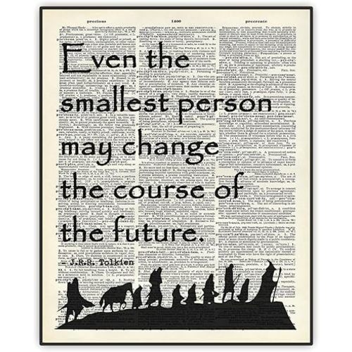 J.R.R. Tolkien Quote Poster, Christmas Gift, Dictionary Art Print, Lotr Inspirational Quote, Galadriel Quote "Even The Smallest Person..." Classroom Office Home Wall Decor, UNFRAMED Print (8"x10")