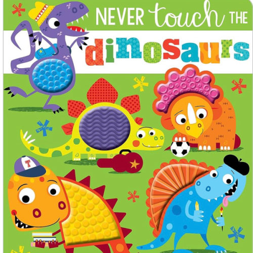 Never Touch the Dinosaurs