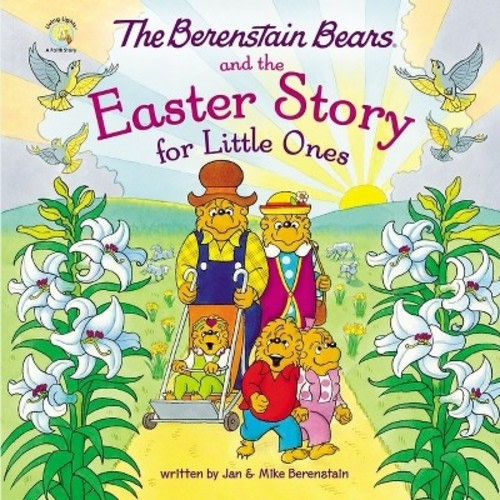 The Berenstain Bears and the Easter Story for Little Ones -  by  Mike Berenstain
