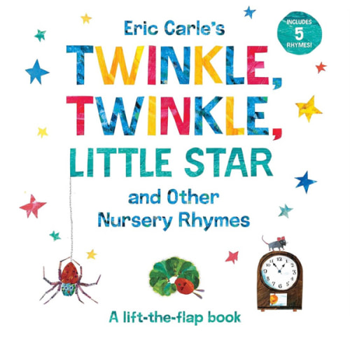 Eric Carle's Twinkle, Twinkle, Little Star and Other Nursery Rhymes: A Lift-the-Flap Book (The World of Eric Carle)