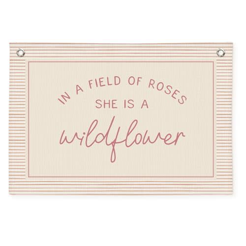Wildflower Nursery Decor, Girls Room Decor - In a Field Full of Roses She Is a Wildflower Pink Linen Banner Flag for Little Girl Baby Girl - Pink Line