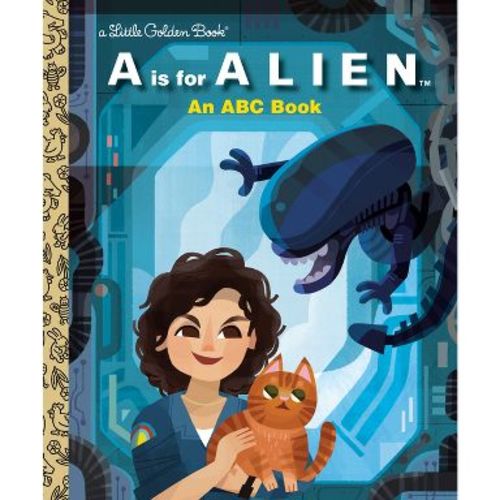 A is for Alien: An ABC Book (20th Century Studios) - (Little Golden Book) by Charles Gould (Hardcover)