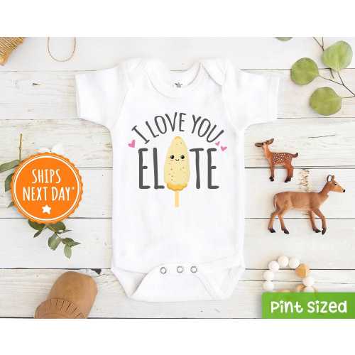 Mexican Baby Onesie® - Cute I Love You Elote Bodysuit - Food Pun Baby Onesie®