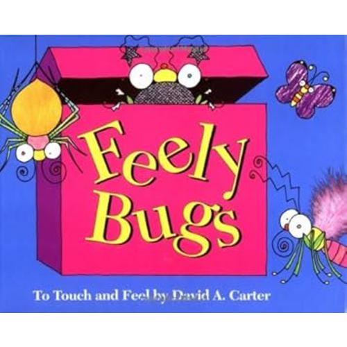 Feely Bugs: To Touch and Feel