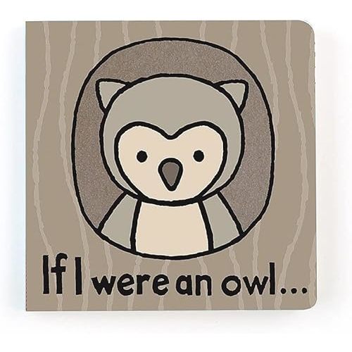 Jellycat If I were an Owl: A Touch and Feel Board Book Children's Book - Baby Gift