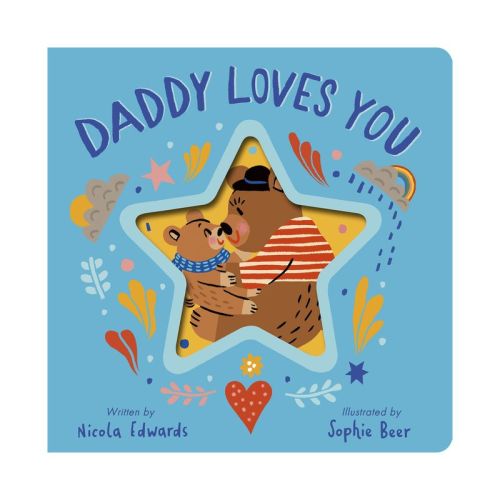 Daddy Loves You - by Nicola Edwards (Board Book)