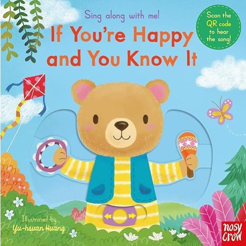 Sing Along With Me If Youre Happy & You Board book – January 9, 2020