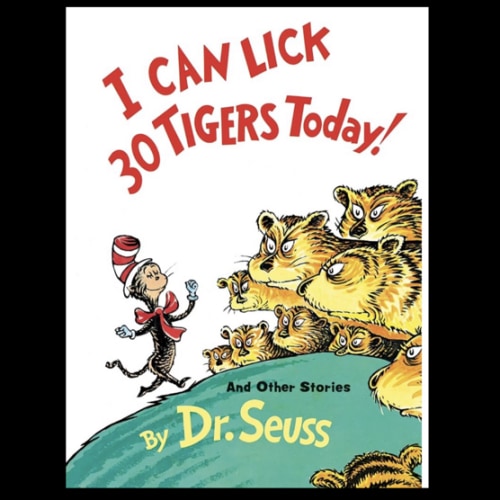 I Can Lick 30 Tigers Today! and Other Stories