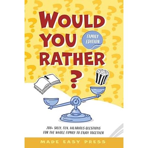 Would You Rather? Family Edition: A Funny, Interactive Family-Friendly Activity for Girls, Boys, Teens, Tweens, and Adults (Fun Road Trip and Party ... Stocking Stuffer for Birthday or Christmas)