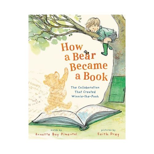 How a Bear Became a Book - by Annette Bay Pimentel (Hardcover)