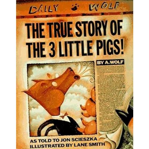The True Story of the 3 Little Pigs!