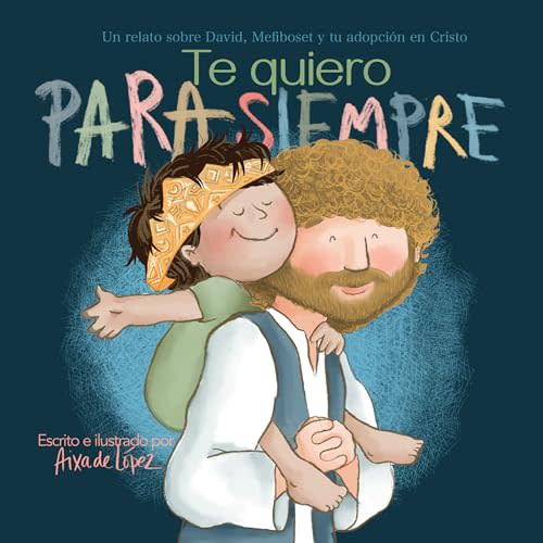 Te quiero para siempre (SPA I love you forever) (Spanish Edition)