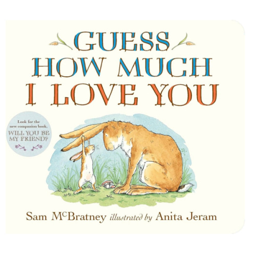 Guess How Much I Love You: (The Heartwarming Tale of Little Nutbrown Hare Loving Right Up to the Moon and Back - An Ideal Baby Shower Gift & Easter Basket Stuffer for Babies & Toddlers)