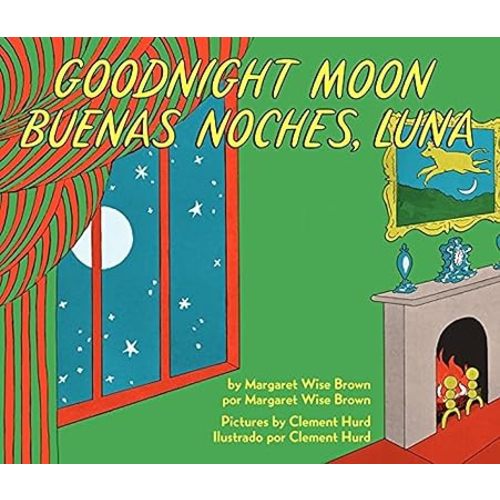 Goodnight Moon/Buenas noches, Luna: A Bilingual Edition of the Beloved Bedtime Classic (Spanish Edition)