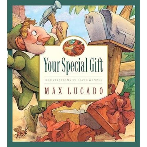 Your Special Gift (Max Lucado's Wemmicks) (Max Lucado's Wemmicks, 6) (Volume 6)