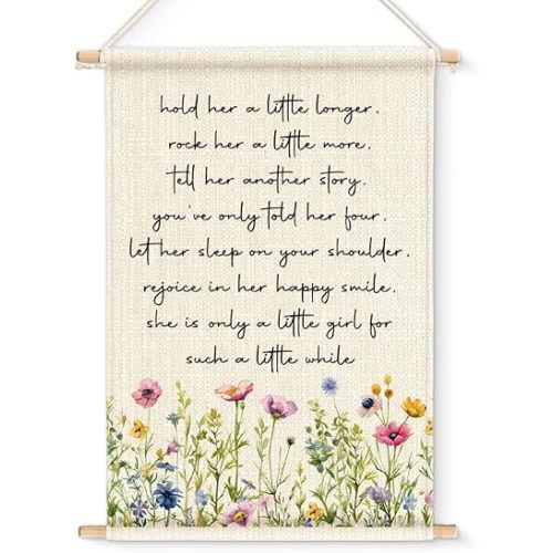 Girls Nursery Wall Art Decor Wildflower Baby Girl Nursery Hold Her a Little Longer Hanging Poster Print Toddler Girl Room Decoration