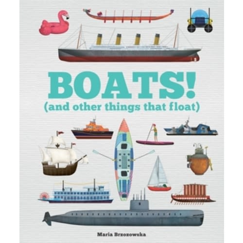 Boats!: And Other Things that Float book by Bryony Davies