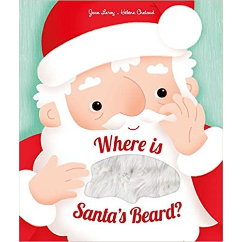 Where is Santa's Beard?: A novelty lift-the-flap book