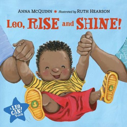 Leo, Rise and Shine! - (Leo Can!) by Anna McQuinn (Board Book)