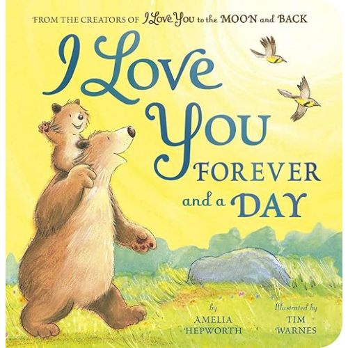 I Love You Forever and a Day: From the creators of I Love You to the Moon and Back Board book – Picture Book, September 10, 2024