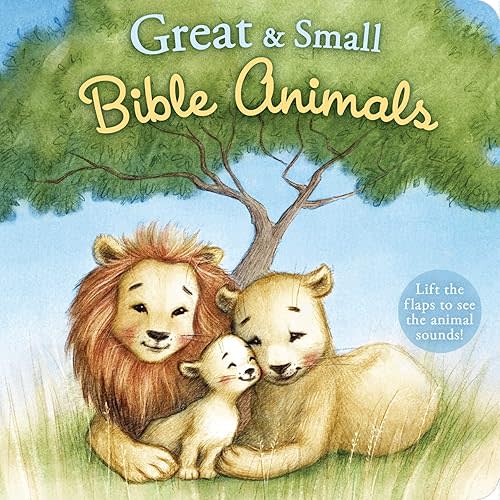 Great and Small Bible Animals Board book – Lift the flap, February 21, 2023