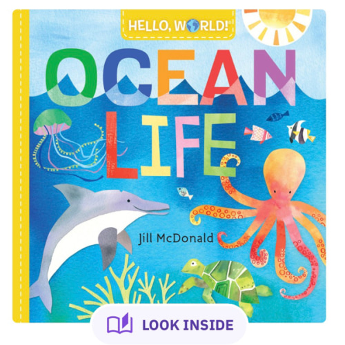 Hello, World! Ocean Life a book by Jill McDonald - Bookshop.org US