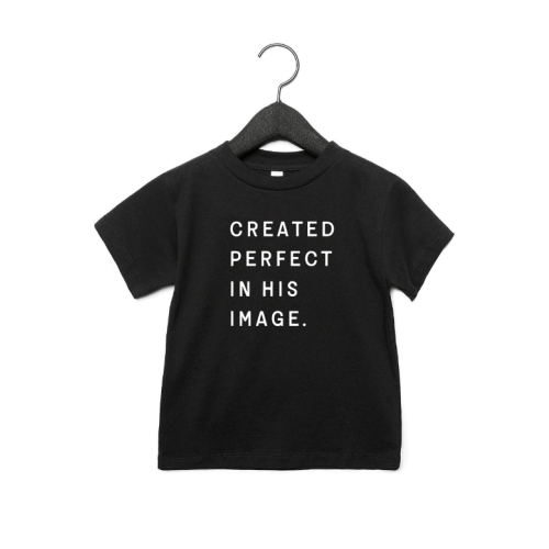 Created Perfect in His Image Kids Tee