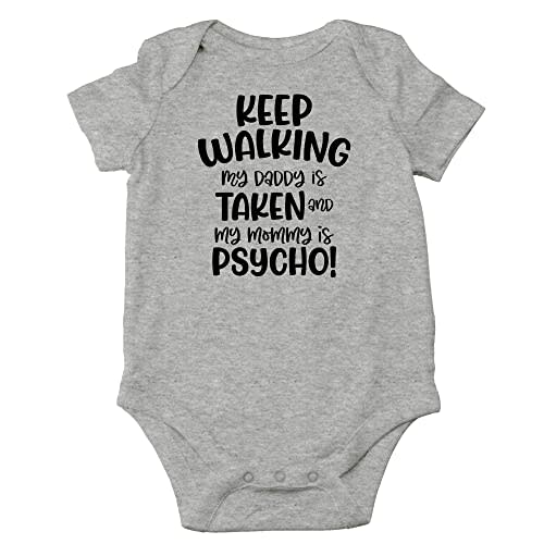 CBTwear My Daddy Is Taken and My Mommy Is Psycho - Baby Clothes - Funny Newborn Bodysuit Outfits for Boys and Girls